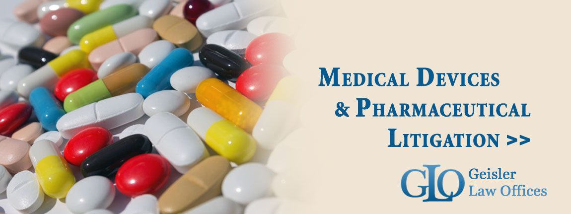 Medical Devices & Pharmaceutical Litigation